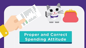 Proper and Correct Spending Attitude [Aged 9-11]