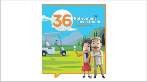 36 Retirement Investment Must-Knows